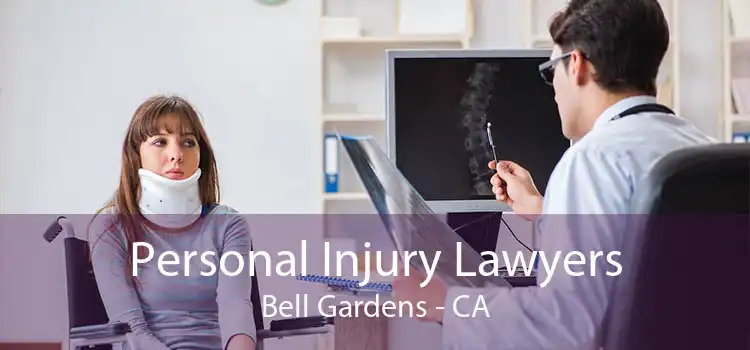 Personal Injury Lawyers Bell Gardens - CA