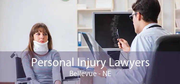 Personal Injury Lawyers Bellevue - NE