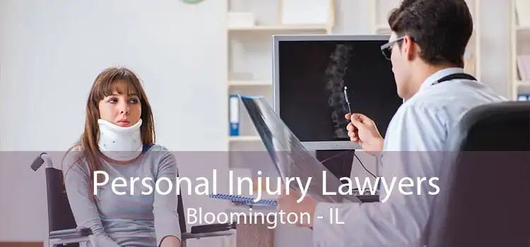Personal Injury Lawyers Bloomington - IL
