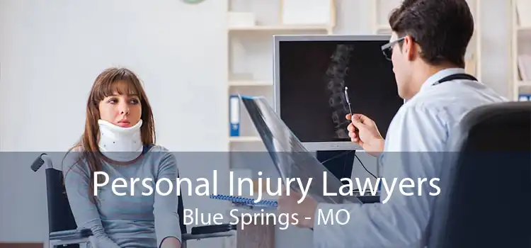 Personal Injury Lawyers Blue Springs - MO