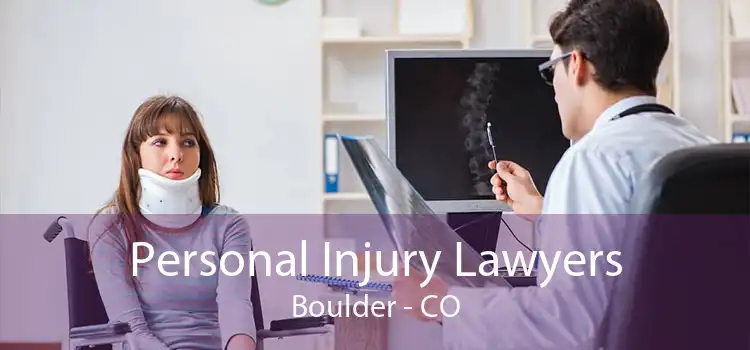 Personal Injury Lawyers Boulder - CO