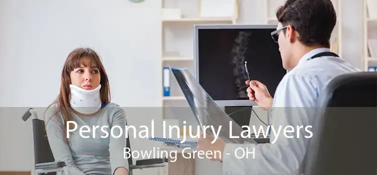 Personal Injury Lawyers Bowling Green - OH