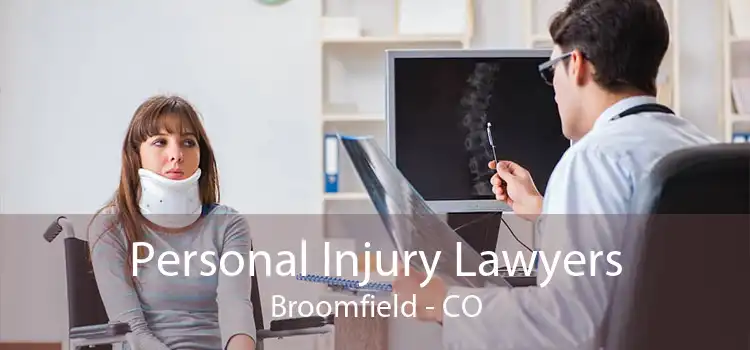 Personal Injury Lawyers Broomfield - CO
