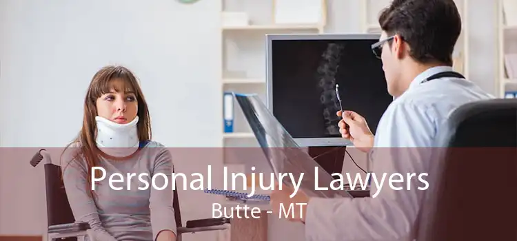 Personal Injury Lawyers Butte - MT