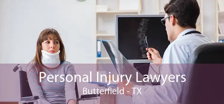 Personal Injury Lawyers Butterfield - TX