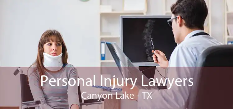 Personal Injury Lawyers Canyon Lake - TX