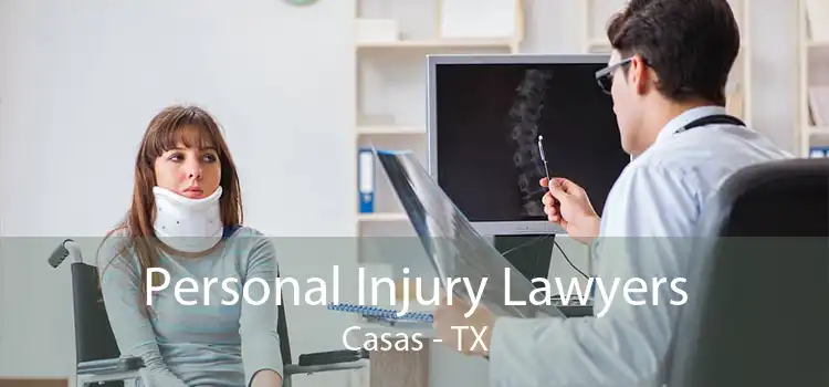 Personal Injury Lawyers Casas - TX