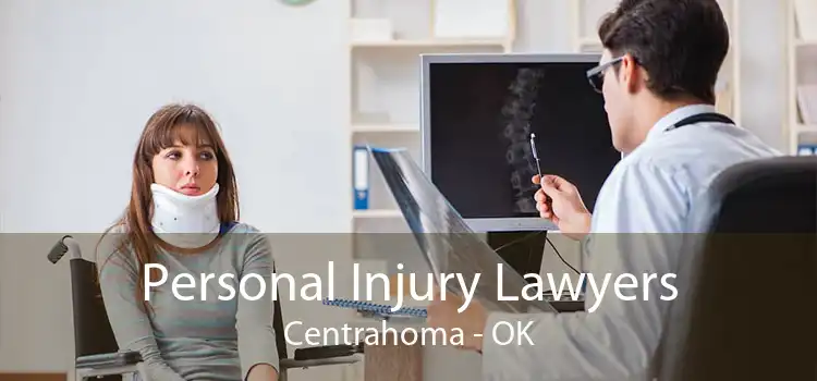 Personal Injury Lawyers Centrahoma - OK