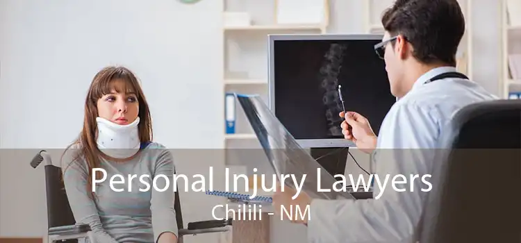 Personal Injury Lawyers Chilili - NM