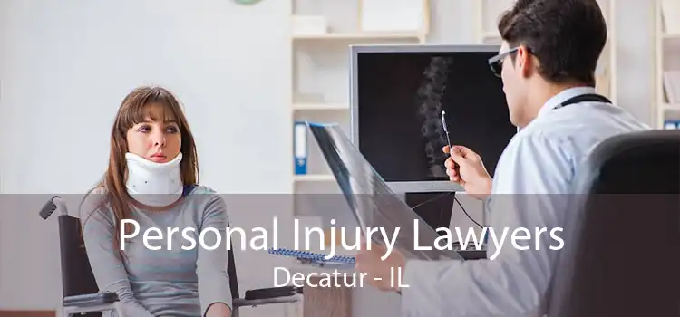 Personal Injury Lawyers Decatur - IL