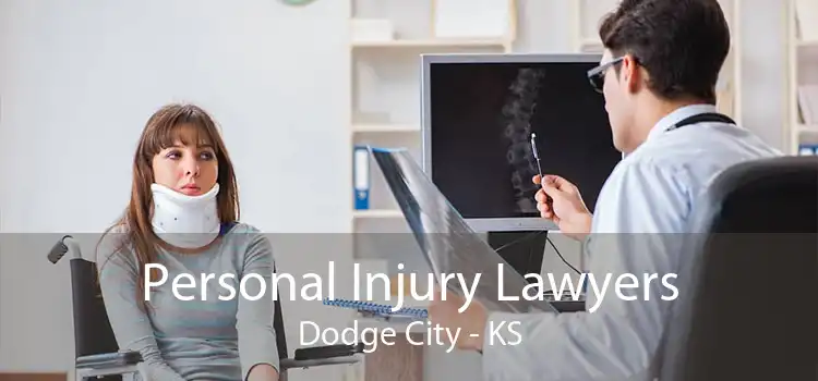 Personal Injury Lawyers Dodge City - KS