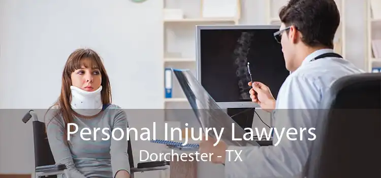 Personal Injury Lawyers Dorchester - TX
