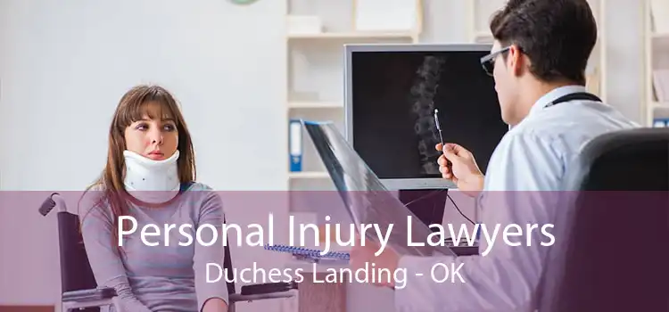 Personal Injury Lawyers Duchess Landing - OK