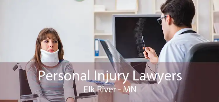 Personal Injury Lawyers Elk River - MN
