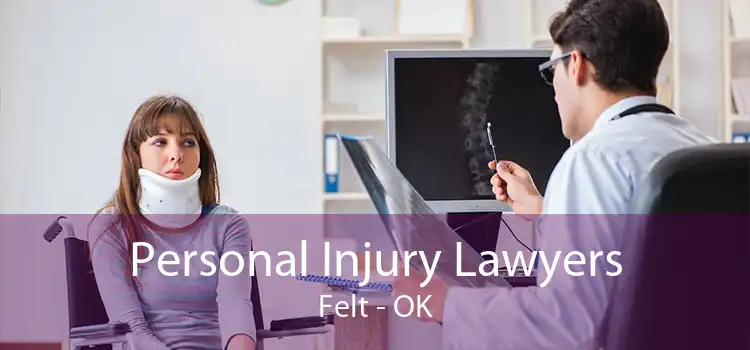 Personal Injury Lawyers Felt - OK