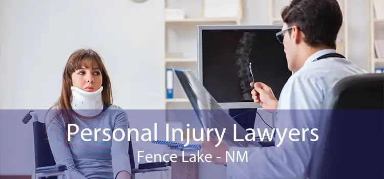 Personal Injury Lawyers Fence Lake - NM
