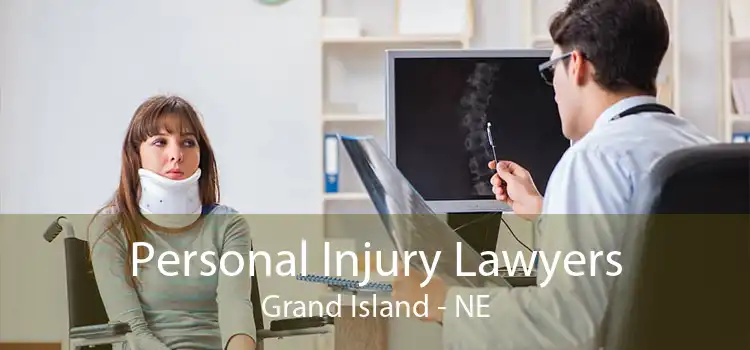Personal Injury Lawyers Grand Island - NE