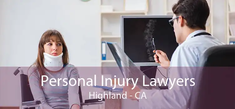 Personal Injury Lawyers Highland - CA