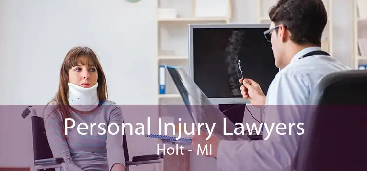 Personal Injury Lawyers Holt - MI