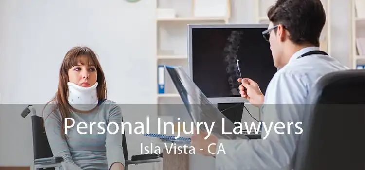Personal Injury Lawyers Isla Vista - CA
