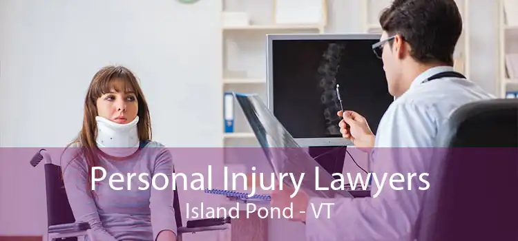 Personal Injury Lawyers Island Pond - VT
