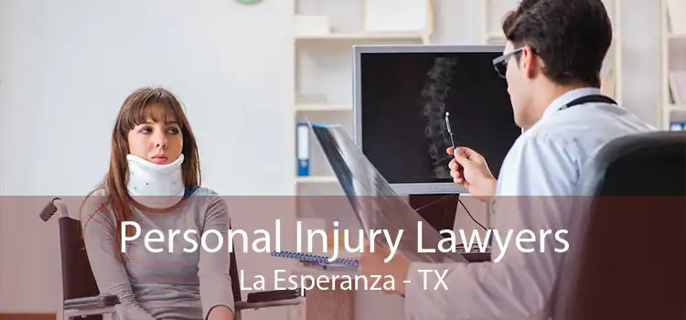 Personal Injury Lawyers La Esperanza - TX