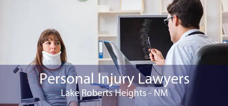Personal Injury Lawyers Lake Roberts Heights - NM