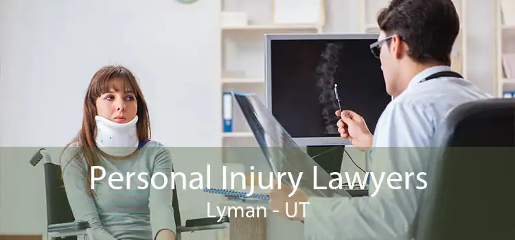 Personal Injury Lawyers Lyman - UT