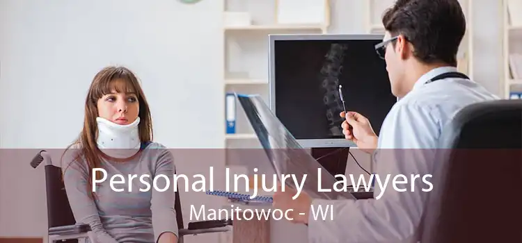 Personal Injury Lawyers Manitowoc - WI