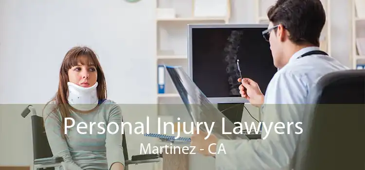 Personal Injury Lawyers Martinez - CA