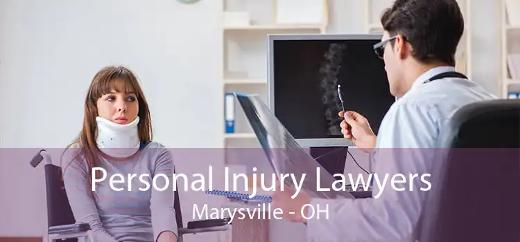 Personal Injury Lawyers Marysville - OH