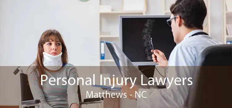 Personal Injury Lawyers Matthews - NC