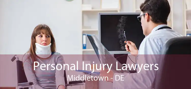 Personal Injury Lawyers Middletown - DE