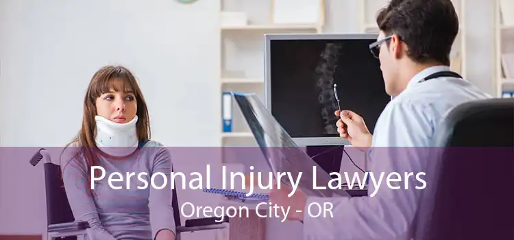 Personal Injury Lawyers Oregon City - OR