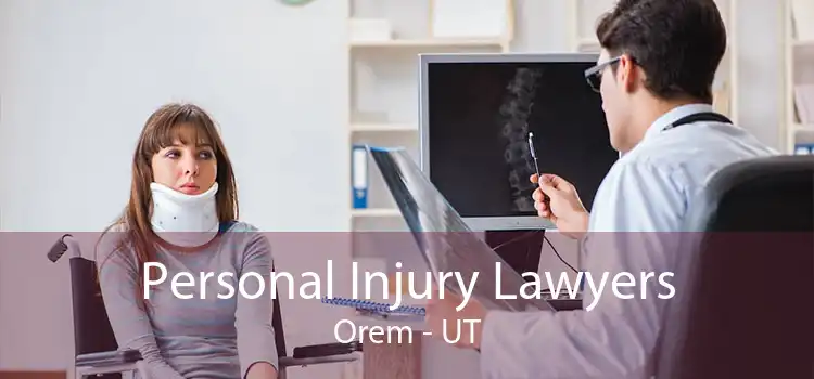 Personal Injury Lawyers Orem - UT