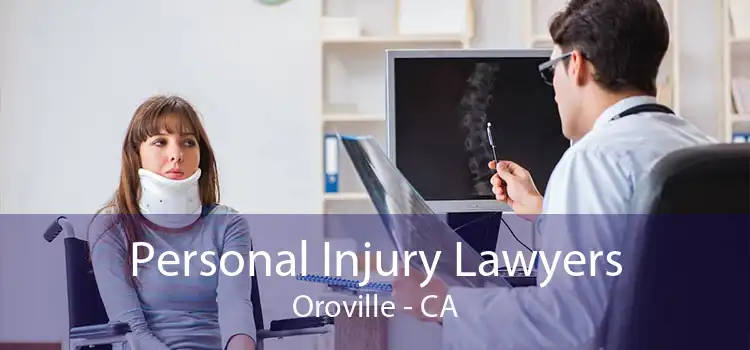 Personal Injury Lawyers Oroville - CA