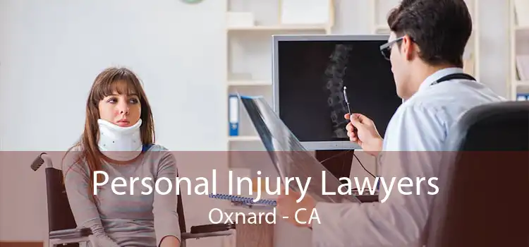 Personal Injury Lawyers Oxnard - CA