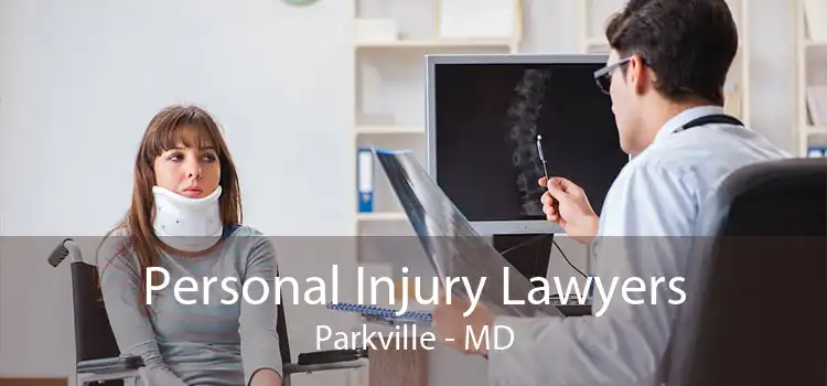 Personal Injury Lawyers Parkville - MD