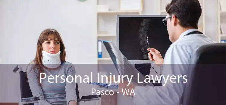 Personal Injury Lawyers Pasco - WA