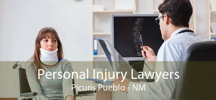 Personal Injury Lawyers Picuris Pueblo - NM