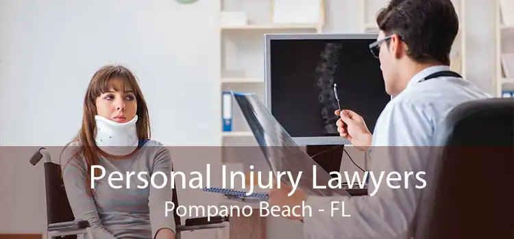 Personal Injury Lawyers Pompano Beach - FL