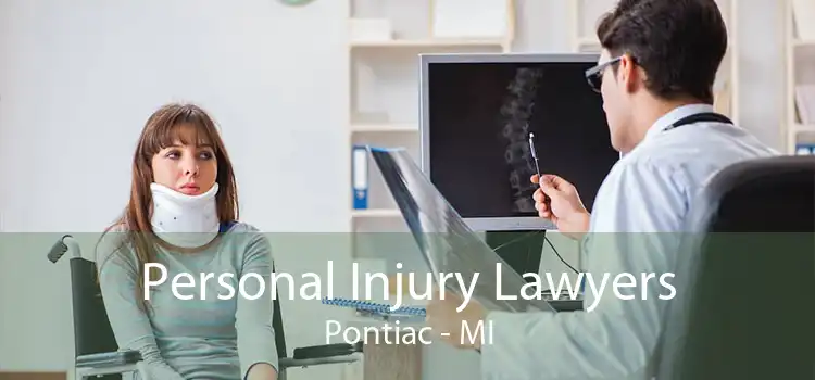 Personal Injury Lawyers Pontiac - MI