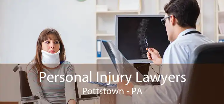 Personal Injury Lawyers Pottstown - PA