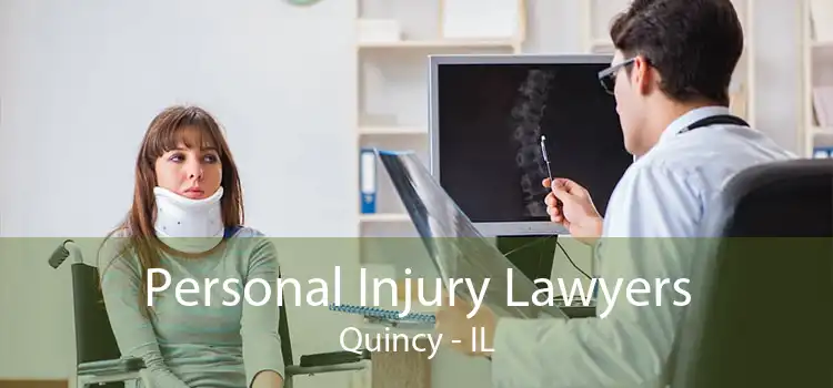 Personal Injury Lawyers Quincy - IL