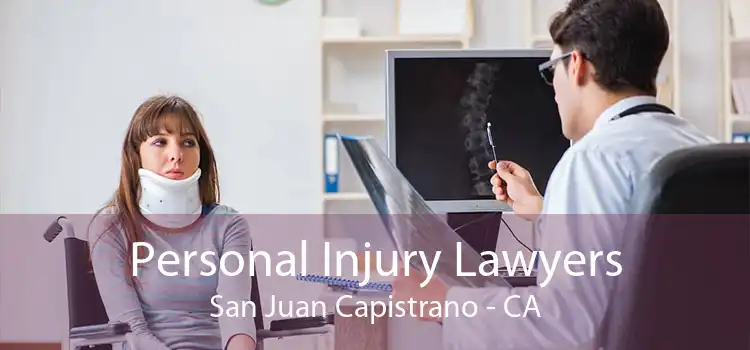 Personal Injury Lawyers San Juan Capistrano - CA