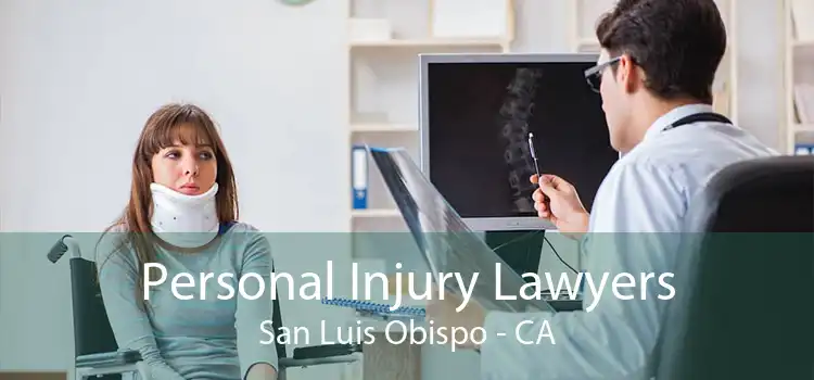 Personal Injury Lawyers San Luis Obispo - CA
