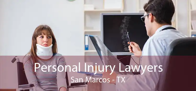 Personal Injury Lawyers San Marcos - TX