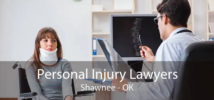 Personal Injury Lawyers Shawnee - OK