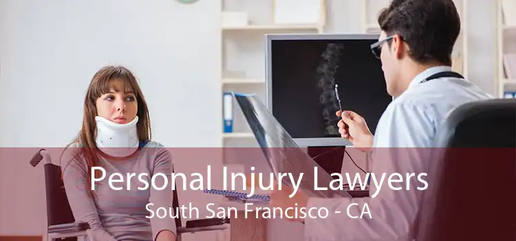 Personal Injury Lawyers South San Francisco - CA