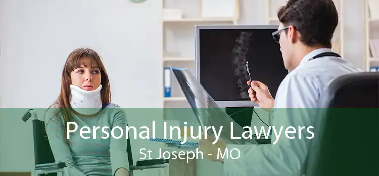 Personal Injury Lawyers St Joseph - MO